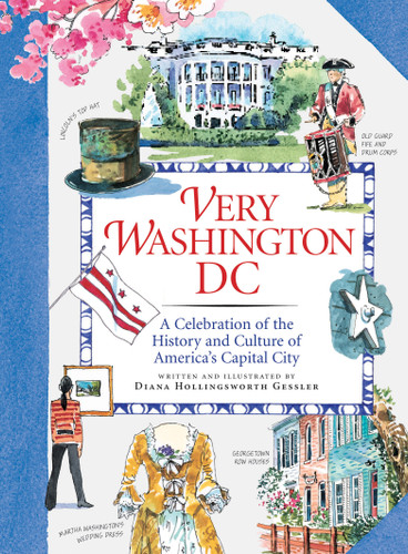 Very Washington DC: A Celebration of the History and Culture of America's Capital City book cover by Diana Hollingsworth Gessler
