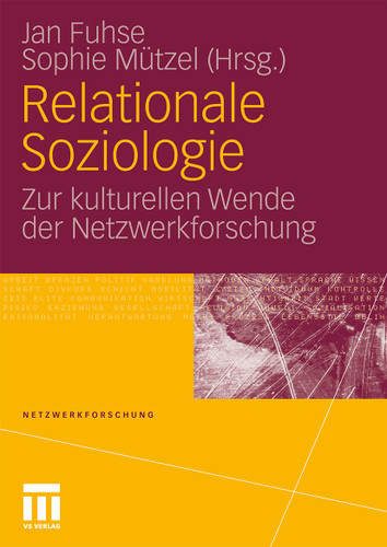 Relationale Soziologie: Zur kulturellen Wende der Netzwerkforschung (Netzwerkforschung #2) book cover by 