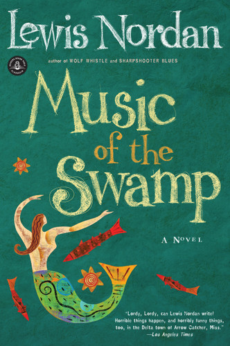 Music of the Swamp book cover by Lewis Nordan