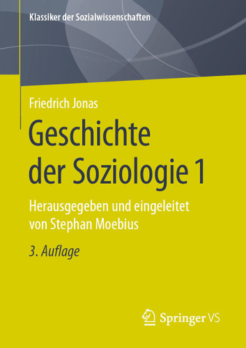 Geschichte der Soziologie 1: Herausgegeben und eingeleitet von Stephan Moebius (Klassiker der Sozialwissenschaften) book cover by Friedrich Jonas