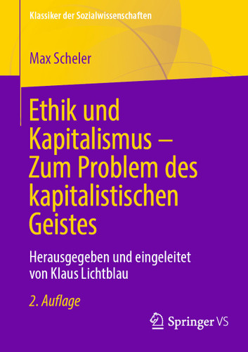 Ethik und Kapitalismus – Zum Problem des kapitalistischen Geistes: Herausgegeben und eingeleitet von Klaus Lichtblau (Klassiker der Sozialwissenschaften) book cover by Max Scheler