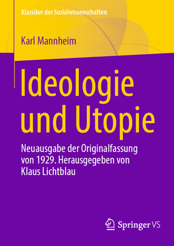 Ideologie und Utopie: Neuausgabe der Originalfassung von 1929. Herausgegeben von Klaus Lichtblau (Klassiker der Sozialwissenschaften) book cover by Karl Mannheim