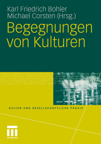 Begegnungen von Kulturen (Kultur und gesellschaftliche Praxis) book cover by 