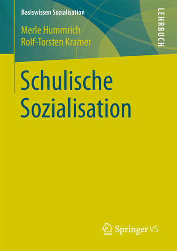 Schulische Sozialisation (Basiswissen Sozialisation #5) book cover by Merle Hummrich, Rolf-Torsten Kramer