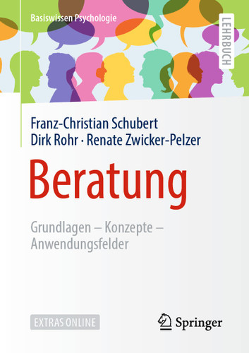 Beratung: Grundlagen – Konzepte – Anwendungsfelder (Basiswissen Psychologie) book cover by Franz-Christian Schubert, Dirk Rohr, Renate Zwicker-Pelzer