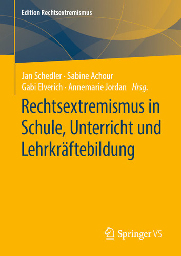 Rechtsextremismus in Schule, Unterricht und Lehrkräftebildung (Edition Rechtsextremismus) book cover by 