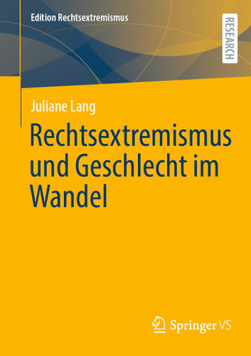 Rechtsextremismus und Geschlecht im Wandel (Edition Rechtsextremismus) book cover by Juliane Lang