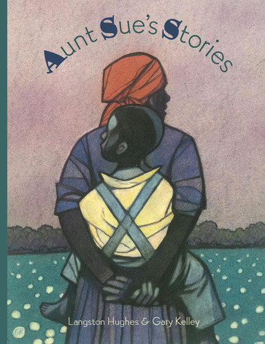 Aunt Sue's Stories book cover by Langston Hughes