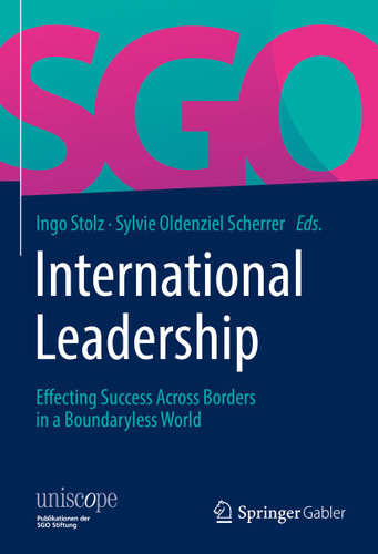 International Leadership: Effecting Success Across Borders in a Boundaryless World (uniscope. Publikationen der SGO Stiftung) book cover by 