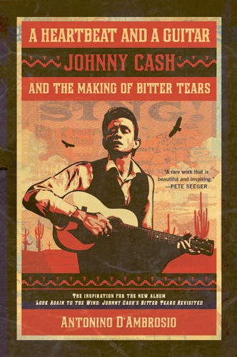 A Heartbeat and a Guitar: Johnny Cash and the Making of Bitter Tears book cover by Antonino D'Ambrosio