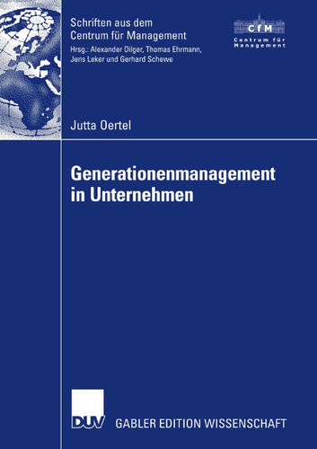 Generationenmanagement in Unternehmen (Schriften aus dem Centrum für Management (CfM)) book cover by Jutta Oertel