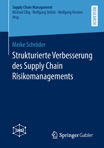 Strukturierte Verbesserung des Supply Chain Risikomanagements (Supply Chain Management) book cover by Meike Schröder