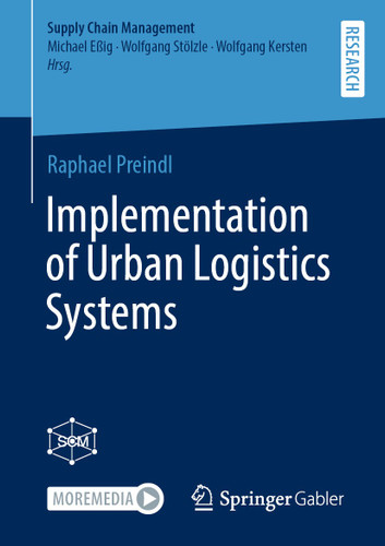 Implementation of Urban Logistics Systems (Supply Chain Management) book cover by Raphael Preindl