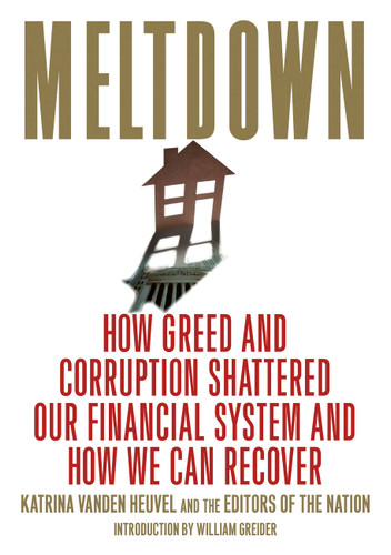 Meltdown: How Greed and Corruption Shattered Our Financial System and How We Can Recover book cover by 