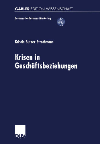Krisen in Geschäftsbeziehungen (Business-to-Business-Marketing) book cover by 