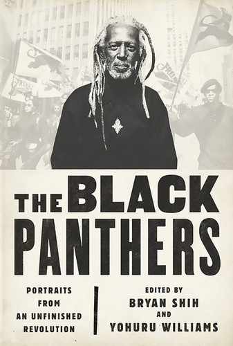 The Black Panthers: Portraits from an Unfinished Revolution book cover by Yohuru Williams, Bryan Shih