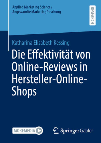 Die Effektivität von Online-Reviews in Hersteller-Online-Shops (Applied Marketing Science / Angewandte Marketingforschung) book cover by Katharina Elisabeth Kessing