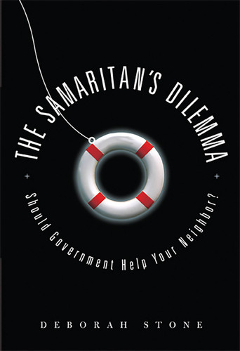 The Samaritan's Dilemma: Should Government Help Your Neighbor? book cover by Deborah Stone
