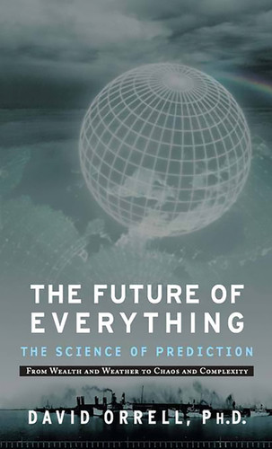 The Future of Everything: The Science of Prediction book cover by David Orell