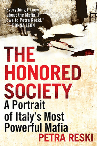 The Honored Society: A Portrait of Italy's Most Powerful Mafia book cover by Petra Reski