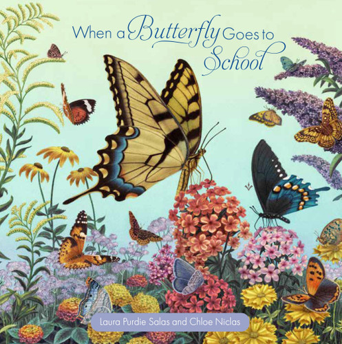 When a Butterfly Goes to School book cover by Laura Purdie Salas