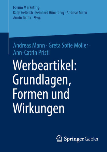 Werbeartikel: Grundlagen, Formen und Wirkungen (Forum Marketing) book cover by Andreas Mann, Greta Sofie Möller, Ann-Catrin Pristl