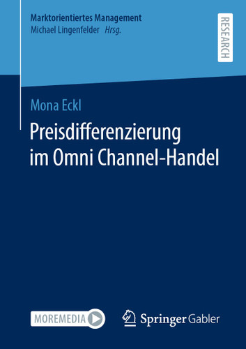 Preisdifferenzierung im Omni Channel-Handel (Marktorientiertes Management) book cover by Mona Eckl