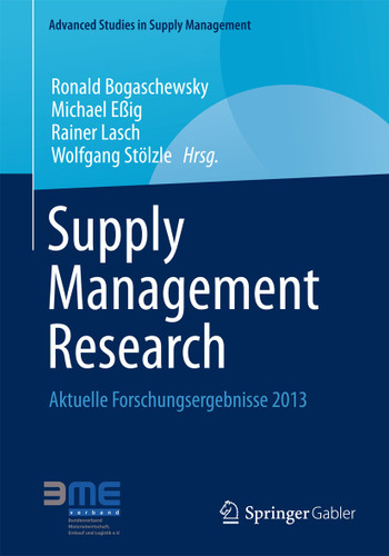 Supply Management Research: Aktuelle Forschungsergebnisse 2013 (Advanced Studies in Supply Management) book cover by 
