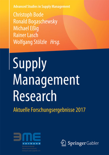 Supply Management Research: Aktuelle Forschungsergebnisse 2017 (Advanced Studies in Supply Management) book cover by 