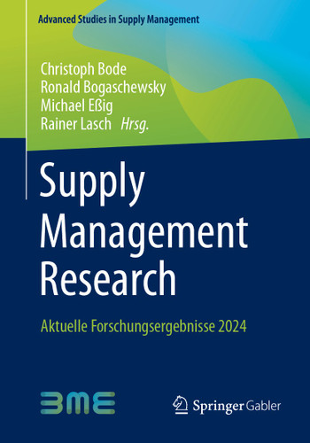 Supply Management Research: Aktuelle Forschungsergebnisse 2024 (Advanced Studies in Supply Management) book cover by 