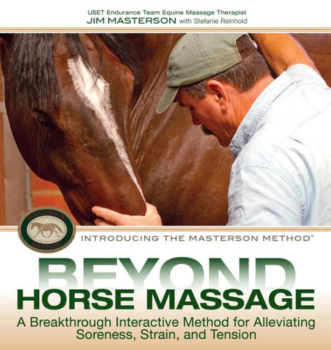 Beyond Horse Massage: A Breakthrough, Interactive Method for Alleviating Soreness, Strain, and Tension book cover by Jim Masterson