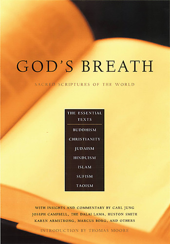 God's Breath: Sacred Scriptures of the World -- The Essential Texts of Buddhism, Christianity, Judaism, Islam, Hinduism, Suf book cover by John Miller, Aaron Kenedi