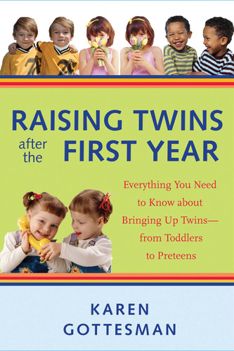 Raising Twins After the First Year: Everything You Need to Know About Bringing Up Twins - from Toddlers to Preteens book cover by Karen Gottesman