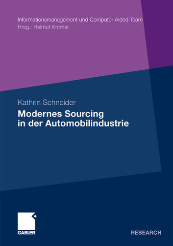 Modernes Sourcing in der Automobilindustrie (Informationsmanagement und Computer Aided Team) book cover by Kathrin Schneider