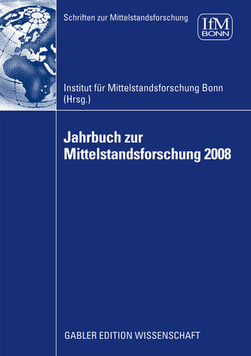 Jahrbuch zur Mittelstandsforschung 2008 (Schriften zur Mittelstandsforschung #116) book cover by 