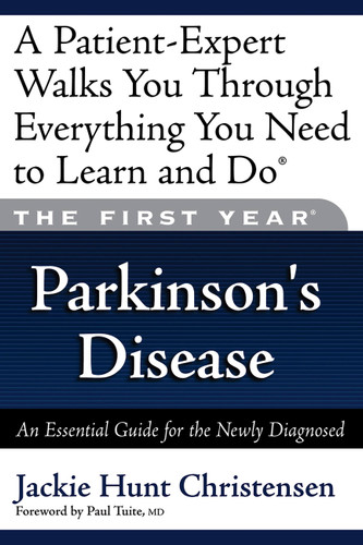 The First Year: Parkinson's Disease: An Essential Guide for the Newly Diagnosed (The First Year) book cover by Jackie Hunt Christensen, Jackie Hunt