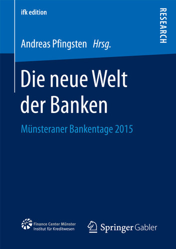 Die neue Welt der Banken: Münsteraner Bankentage 2015 (ifk edition #25) book cover by 