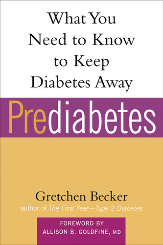 Prediabetes: What You Need to Know to Keep Diabetes Away (Marlowe Diabetes Library) book cover by Gretchen Becker