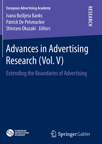 Advances in Advertising Research (Vol. V): Extending the Boundaries of Advertising (European Advertising Academy #5) book cover by 