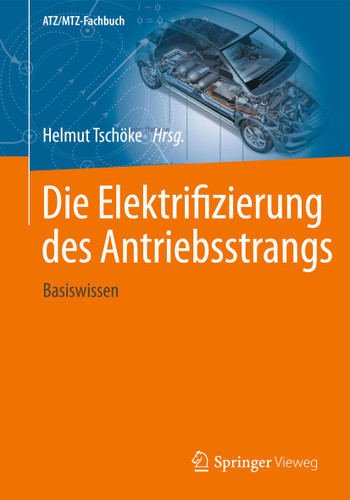 Die Elektrifizierung des Antriebsstrangs: Basiswissen (ATZ/MTZ-Fachbuch) book cover by 