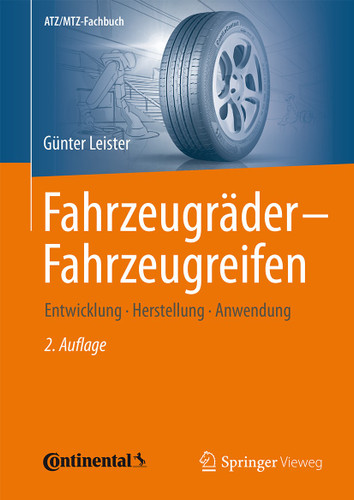 Fahrzeugräder - Fahrzeugreifen: Entwicklung - Herstellung - Anwendung (ATZ/MTZ-Fachbuch) book cover by Günter Leister