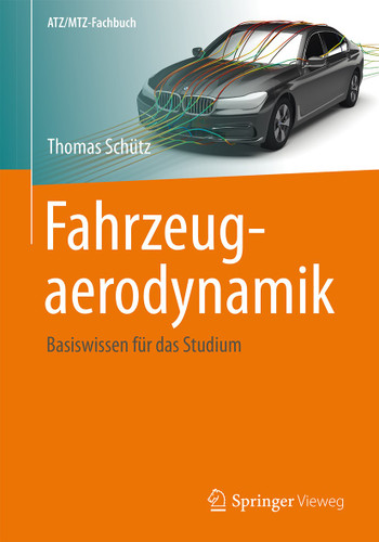 Fahrzeugaerodynamik: Basiswissen für das Studium (ATZ/MTZ-Fachbuch) book cover by Thomas Schütz