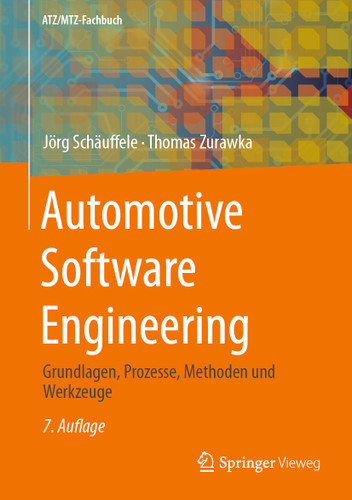 Automotive Software Engineering: Grundlagen, Prozesse, Methoden und Werkzeuge (ATZ/MTZ-Fachbuch) book cover by Jörg Schäuffele, Thomas Zurawka