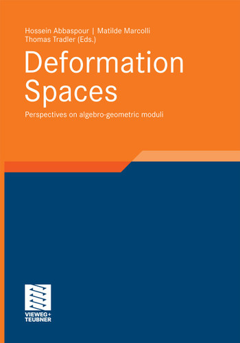 Deformation Spaces: Perspectives on algebro-geometric moduli (Aspects of Mathematics #40) book cover by Hossein Abbaspour, Matilde Marcolli, Thomas Tradler