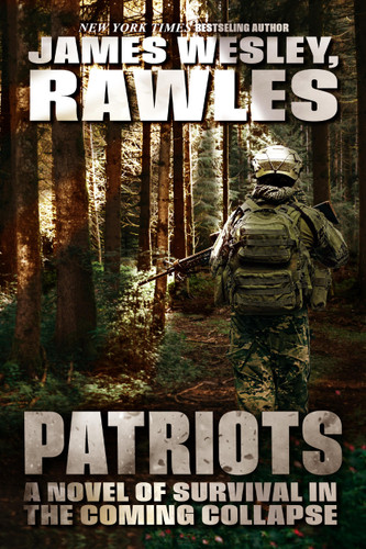 Patriots: A Novel of Survival in the Coming Collapse book cover by James Wesley, Rawles