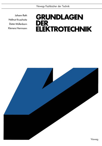 Grundlagen der Elektrotechnik (Viewegs Fachbücher der Technik) book cover by Johann Reth, Hellmut Kruschwitz, Dieter Müllenborn, Klemens Herrmann