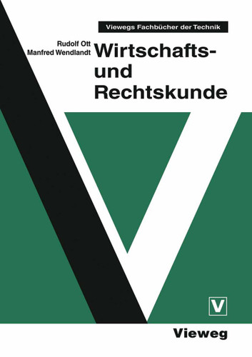 Wirtschafts- und Rechtskunde (Viewegs Fachbücher der Technik) book cover by Rudolf Ott