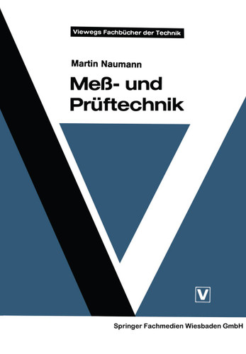 Meß- und Prüftechnik (Viewegs Fachbücher der Technik) book cover by Martin Naumann