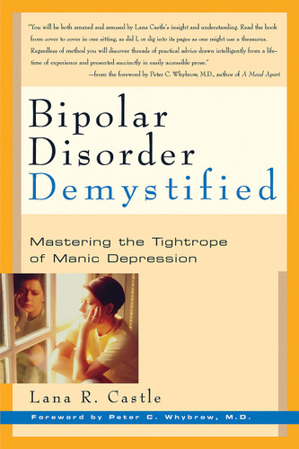 Bipolar Disorder Demystified: Mastering the Tightrope of Manic Depression (Demystified) book cover by Lana R. Castle