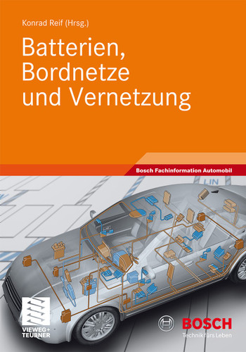 Batterien, Bordnetze und Vernetzung (Bosch Fachinformation Automobil) book cover by 
